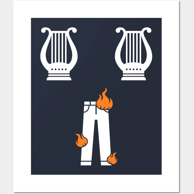 Lyre Lyre Pants On Fire Wall Art by dumbshirts